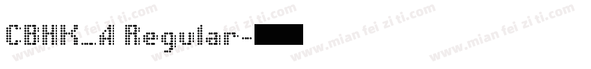 CBHK_A Regular字体转换